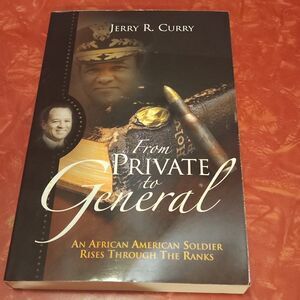 From Private to General by Jerry Curry